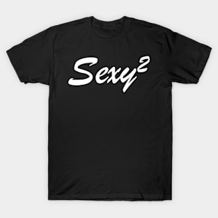 Sexy 2 -  Sexy Squared - Smart and Sexy Nerd White T-Shirt